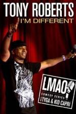 Watch Tony Roberts Im Different 1channel