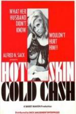 Watch Hot Skin Cold Cash 1channel