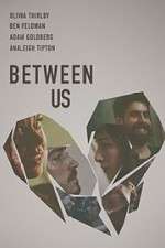 Watch Between Us 1channel