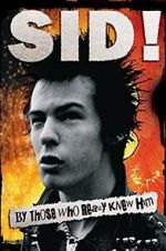 Watch Sid! By Those Who Really Knew Him 1channel