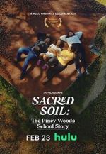 Watch Sacred Soil: The Piney Woods School Story 1channel