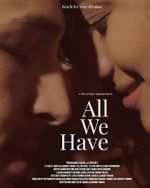 Watch All We Have 1channel