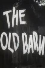 Watch The Old Barn 1channel