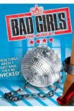 Watch Bad Girls: The Musical 1channel