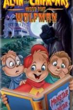 Watch Alvin and the Chipmunks Meet the Wolfman 1channel