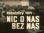 Watch Robotnicy 1971 - Nic o nas bez nas 1channel