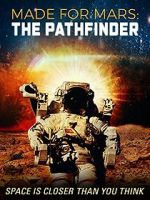 Watch Made for Mars: The Pathfinder 1channel