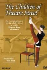 Watch The Children of Theatre Street 1channel