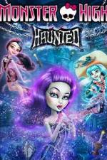 Watch Monster High: Haunted 1channel