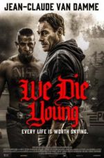 Watch We Die Young 1channel