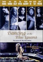 Watch Dancing at the Blue Iguana 1channel