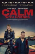 Watch Calm With Horses 1channel