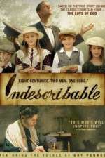 Watch Indescribable 1channel