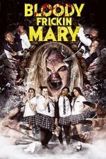 Watch Bloody Frickin Mary 1channel