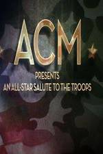 Watch ACM Presents An All-Star Tribute to the Troops 2014 1channel