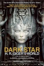 Watch Dark Star: HR Gigers Welt 1channel