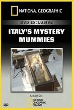 Watch National Geographic Explorer: Italy's Mystery Mummies 1channel