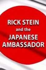 Watch Rick Stein and the Japanese Ambassador 1channel
