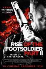 Watch Rise of the Footsoldier Part II 1channel