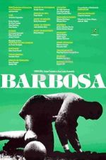 Watch Barbosa (Short 1988) 1channel