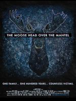 Watch The Moose Head Over the Mantel 1channel