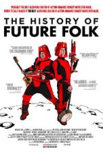 Watch The History of Future Folk 1channel