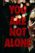 Watch You Are Not Alone 1channel