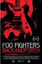 Watch Foo Fighters: Back and Forth 1channel
