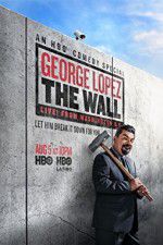 Watch George Lopez: The Wall Live from Washington DC 1channel