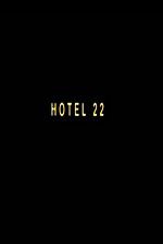 Watch Hotel 22 1channel