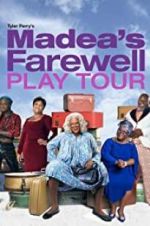 Watch Tyler Perry\'s Madea\'s Farewell Play 1channel