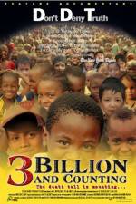 Watch 3 Billion and Counting 1channel