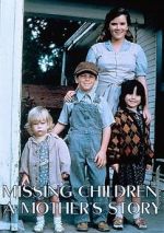 Watch Missing Children: A Mother\'s Story 1channel