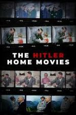 Watch The Hitler Home Movies 1channel