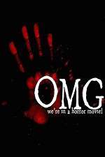 Watch OMG... We\'re in a Horror Movie 1channel