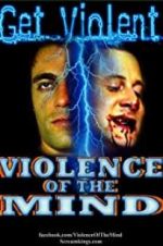 Watch Violence of the Mind 1channel