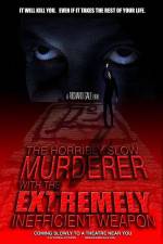 Watch The Horribly Slow Murderer with the Extremely Inefficient Weapon 1channel