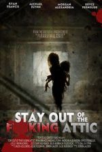 Watch Stay Out of the F**king Attic 1channel