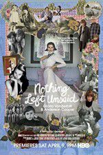 Watch Nothing Left Unsaid Gloria Vanderbilt & Anderson Cooper 1channel