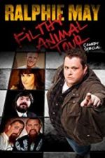 Watch Ralphie May Filthy Animal Tour 1channel
