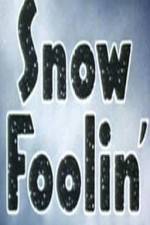 Watch Snow Foolin' 1channel
