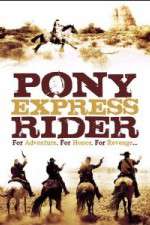 Watch Pony Express Rider 1channel