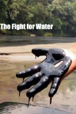 Watch The Fight for Water 1channel