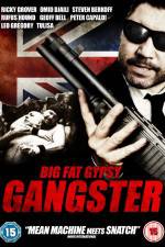 Watch Big Fat Gypsy Gangster 1channel