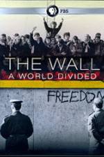 Watch The Wall: A World Divided 1channel