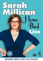 Watch Sarah Millican: Home Bird Live 1channel