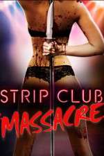 Watch Strip Club Massacre 1channel