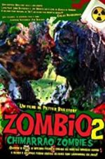 Watch Zombio 2: Chimarro Zombies 1channel