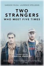 Watch Two Strangers Who Meet Five Times (Short 2017) 1channel