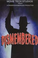 Watch Dismembered 1channel